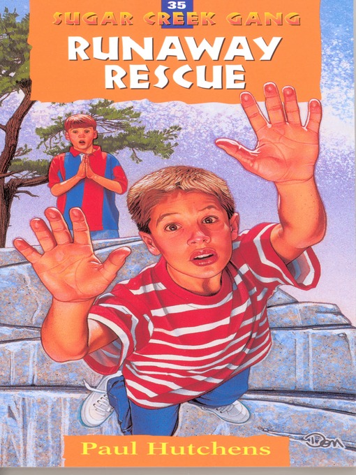 Title details for The Runaway Rescue by Paul Hutchens - Available